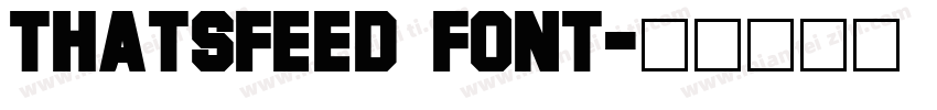 Thatsfeed Font字体转换